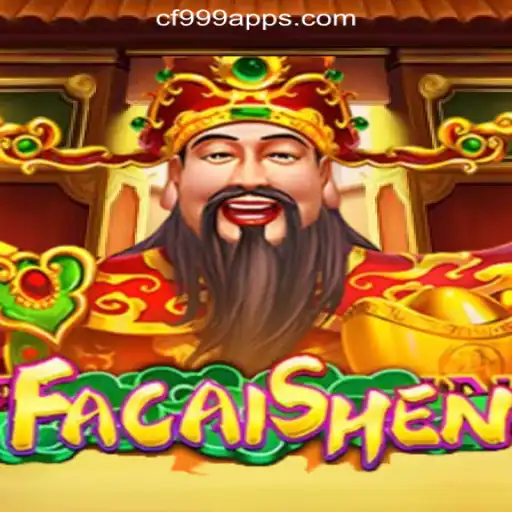 Exploring FaCaiShen: A Premier Slot Game on CF999.COM Oficial Slots Brasil #1